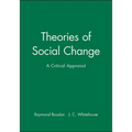 Theories of Social Change: A Critical Appraisal
