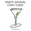Party Animal Chit Chat