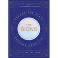 The Signs: Decode the Stars, Reframe Your Life