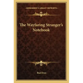 The Wayfaring Stranger's Notebook