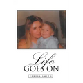 Life Goes On