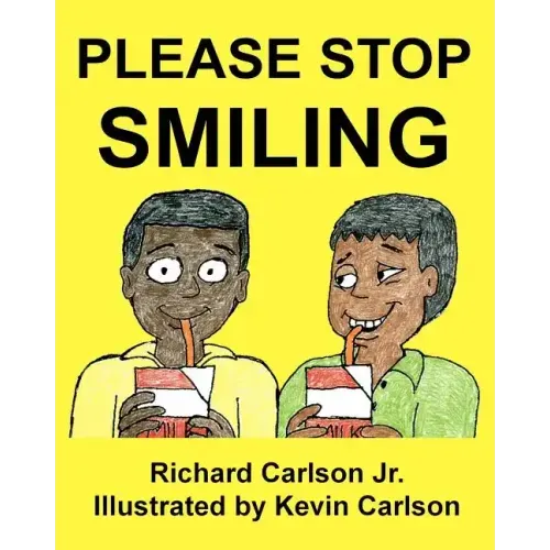 Please Stop Smiling - Story about Schizophrenia and Mental Illness for Children