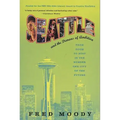 Seattle and the Demons of Ambition: From Boom to Bust in the Number One City of the Future