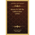 Stories To Tell The Littlest Ones (1916)