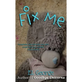 Fix Me: A story of munchausen syndrome by proxy