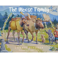 The Moose Family: Roaming the Forests, Footloose and Free