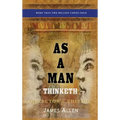 As a Man Thinketh: Collector's Edition