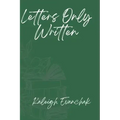 Letters Only Written