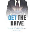 Get The Drive: The Only Way To Get Motorsport Sponsorship Now