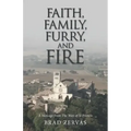 Faith, Family, Furry, and Fire: A Message from the Way of St Francis
