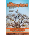 The Hunting Spirit: Hunting Stories Filled with Inspiration & Humor
