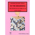 In the Beginning: The Opening in the Game of Go