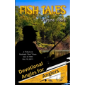 Fish Tales: Devotional Angles for Anglers