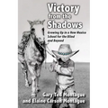 Victory from the Shadows: Growing Up in a New Mexico School for the Blind and Beyond