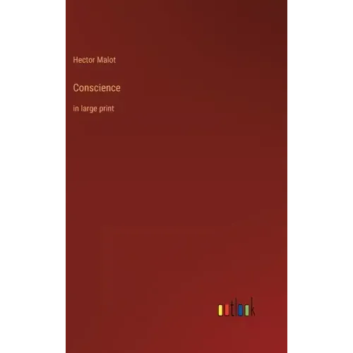 Conscience: in large print