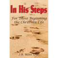 In His Steps, for Those Beginning the Christian Life