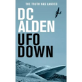 UFO Down: A Sci-Fi Mystery Thriller