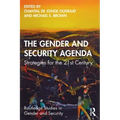 The Gender and Security Agenda: Strategies for the 21st Century