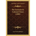 The Germans In Colonial Times (1900)