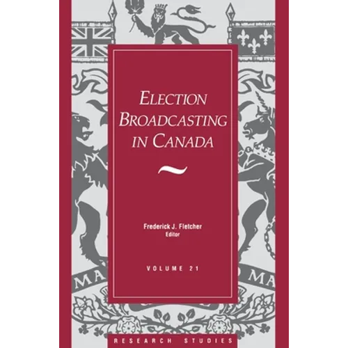 Election Broadcasting in Canada