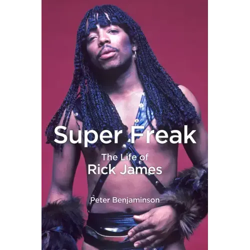 Super Freak: The Life of Rick James