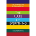 The Rules of Everything: A Complete Code for Success and Happiness in Everything That Matters