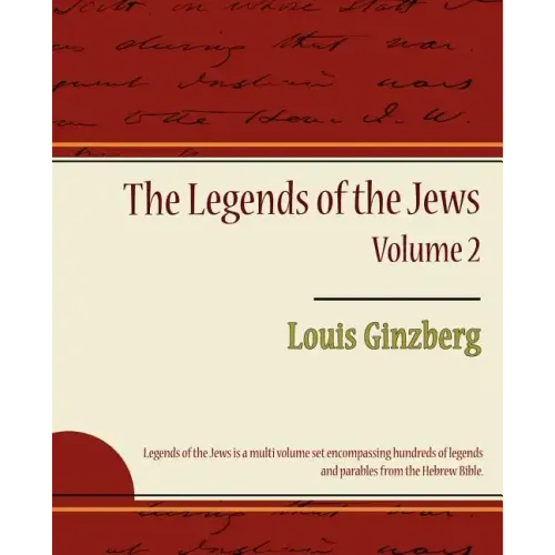 The Legends of the Jews - Volume 2