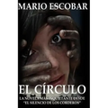 El Circulo: La novelas mas inquietante desde "El Silencio de los Corderos"