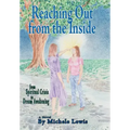 Reaching Out from the Inside