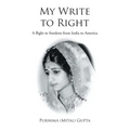 My Write to Right: A story-ised autobiography