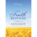 The Truth Revealed: Unraveling the Secrets of the Bible You Won't Hear Sunday Morning