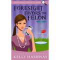 Foresight Favors the Felon