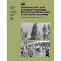 Traditional and Local Ecological Knowledge About Forest Biodiversity in the Pacific Northwest