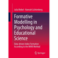 Formative Modelling in Psychology and Educational Science: Data-Driven Index Formation According to the Mari Method