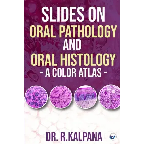 Slides on Oral Pathology and Oral Histology - A Color Atlas