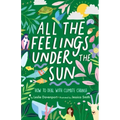 All the Feelings Under the Sun: How to Deal with Climate Change