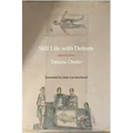 Still Life with Defeats: Selected Poems