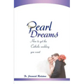 Pearl Dreams: How to get the Catholic wedding you want