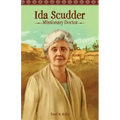 Ida Scudder: Missionary Doctor
