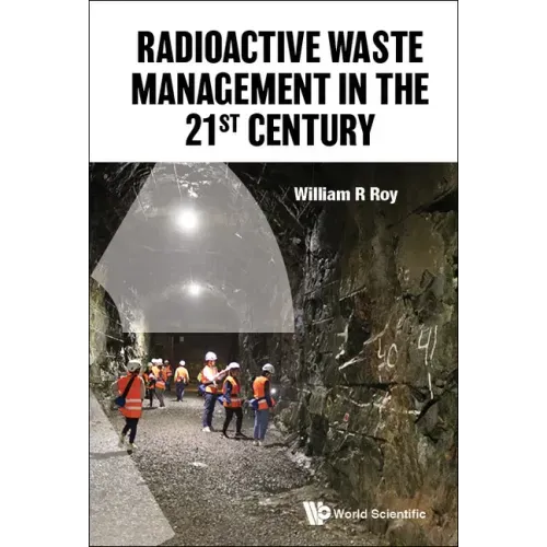 Radioactive Waste Management in the 21st Century