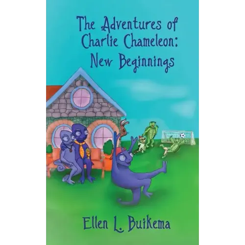 The Adventures of Charlie Chameleon: New Beginnings