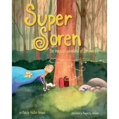 Super Soren: The Magical Adventures of an Underdog