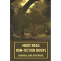 Must Read Non-Fiction Books: Survival And Adventure: Science Fiction Novel