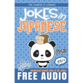 Jokes in Japanese: Learn Japanese through Jokes, Oyaji Gyagu, and Wordplay