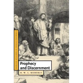 Prophecy and Discernment