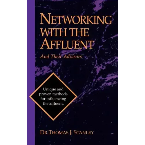 Networking with the Affluent and Their Advisors