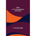 Grit; or, The Young Boatman of Pine Point