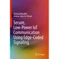 Secure, Low-Power Iot Communication Using Edge-Coded Signaling