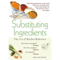 Substituting Ingredients: The A to Z Kitchen Reference
