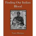 Finding Our Indian Blood